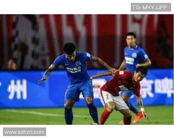 恒大与天津在15轮激战中展现实力谁能在这场对决中笑到最后